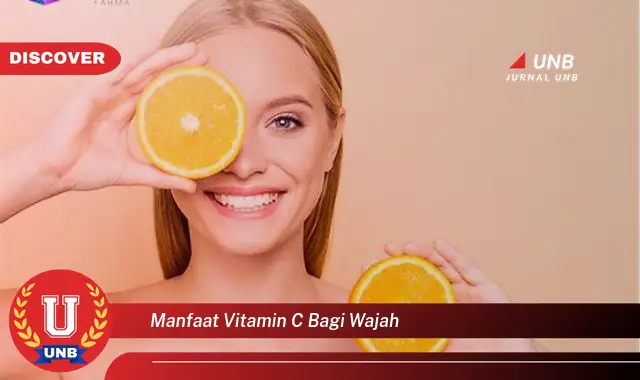 manfaat vitamin c bagi wajah