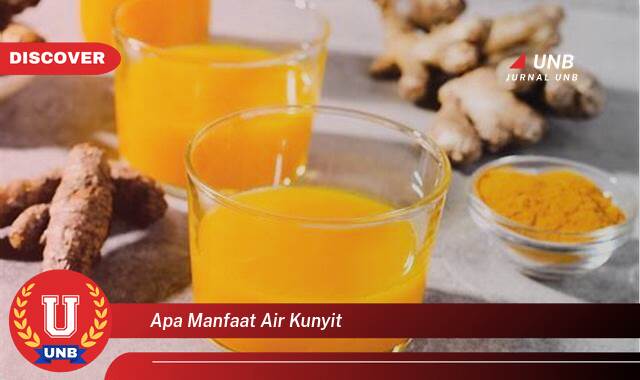 Temukan 9 Manfaat apa manfaat air kunyit yang tidak Semua Orang Tau