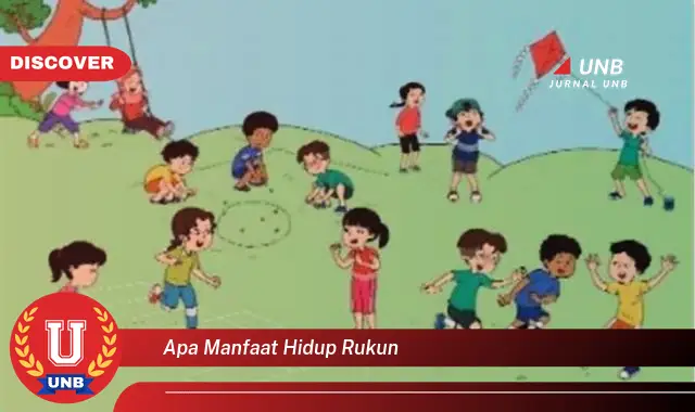 apa manfaat hidup rukun