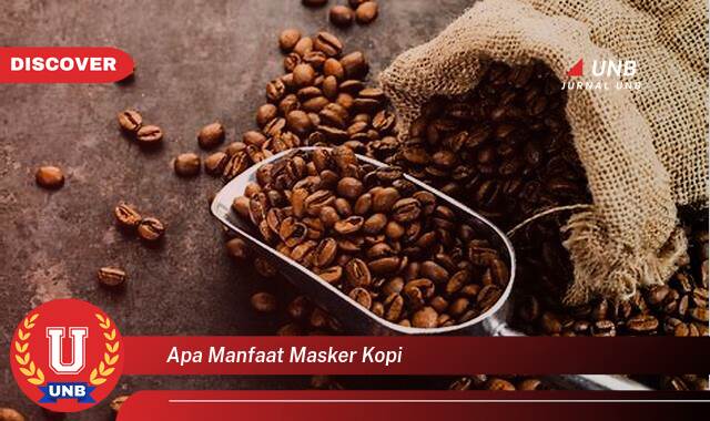 Temukan 10 Manfaat Masker Kopi untuk Wajah, Kulit Cerah, Bebas Jerawat, dan Awet Muda