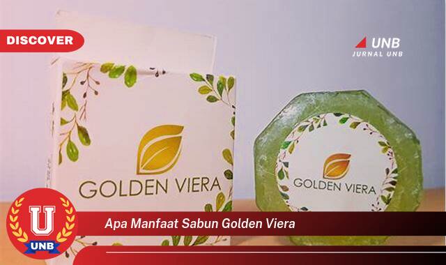 Temukan 10 Manfaat apa manfaat sabun golden viera yang tidak Semua Orang Tau