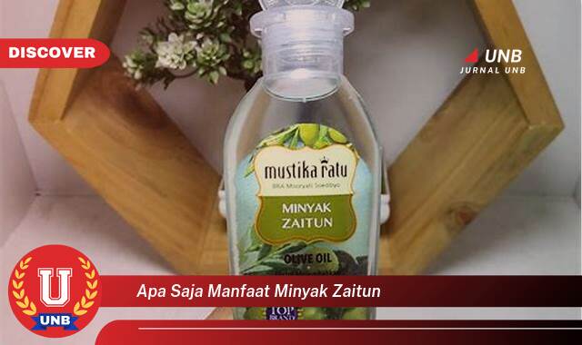 Temukan 10 Manfaat Minyak Zaitun untuk Kesehatan, Kecantikan, dan Masakan