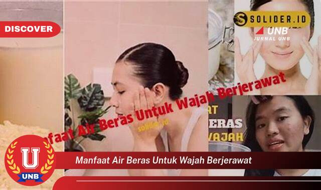 Temukan 8 Manfaat manfaat air beras untuk wajah berjerawat yang Wajib kamu ketahui