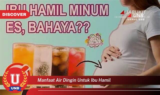 Ketahui 10 Manfaat manfaat air dingin untuk ibu hamil yang Bikin Kamu Penasaran