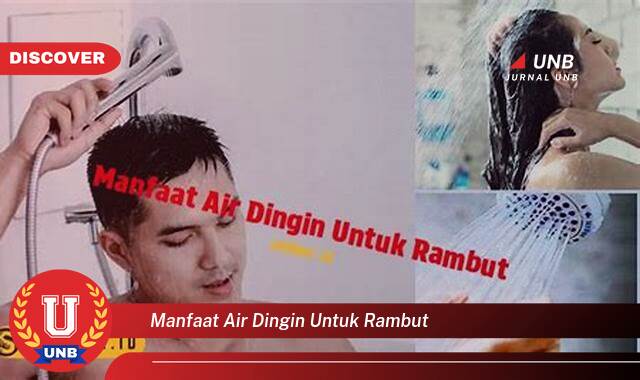 Inilah 9 Manfaat manfaat air dingin untuk rambut yang tidak Semua Orang Tau