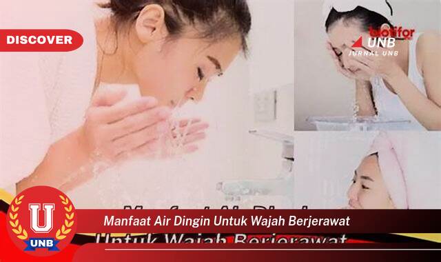 Temukan 8 Manfaat manfaat air dingin untuk wajah berjerawat yang Wajib kamu ketahui