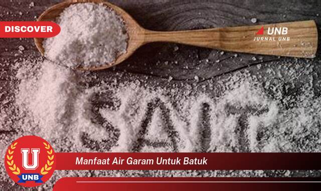 Temukan 8 Manfaat manfaat air garam untuk batuk yang Wajib Kamu Intip