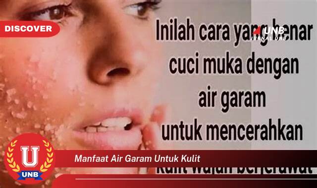 9 Manfaat manfaat air garam untuk kulit yang Wajib Kamu Intip