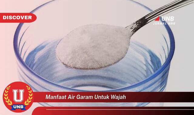 Temukan 10 Manfaat Air Garam untuk Wajah, Atasi Jerawat, Cerahkan Kulit, dan Tips Aman Penggunaannya Temukan 10 Manfaat Air Garam untuk Wajah, Atasi Jerawat, Cerahkan Kulit, dan Tips Aman Penggunaannya