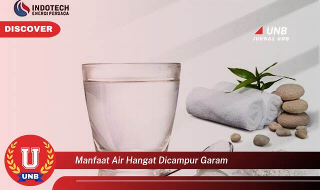 Inilah 10 Manfaat manfaat air hangat dicampur garam yang Wajib kamu ketahui