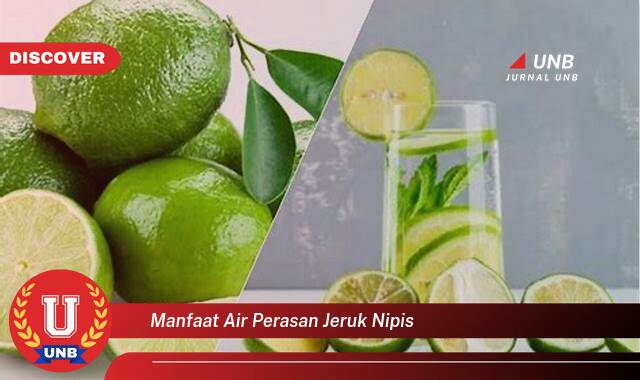 8 Manfaat Air Jeruk Nipis yang Wajib Kamu Ketahui
