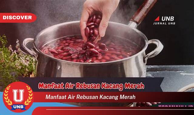 Inilah 8 Manfaat Air Rebusan Kacang Merah yang Tak Disangka