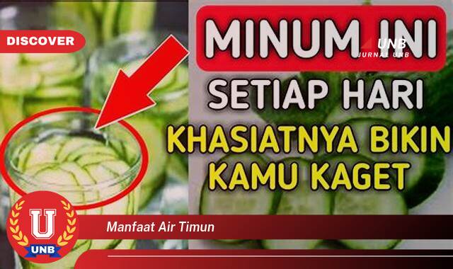 Temukan 8 Manfaat Air Timun untuk Kesehatan, Kecantikan, dan Diet Anda