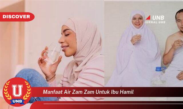 Temukan 10 Manfaat Air Zam,Zam untuk Ibu Hamil, Kesehatan & Keberkahan Bagi Bunda dan Bayi Temukan 10 Manfaat Air Zam,Zam untuk Ibu Hamil, Kesehatan & Keberkahan Bagi Bunda dan Bayi
