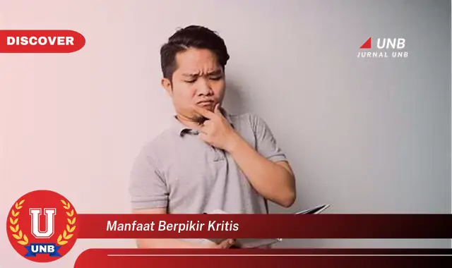 manfaat berpikir kritis