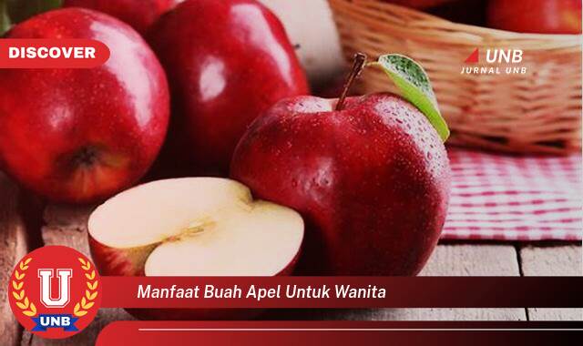 Inilah 9 Manfaat manfaat buah apel untuk wanita yang Wajib Kamu Intip