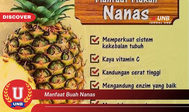 Temukan 9 Manfaat Buah Nanas untuk Kesehatan, Kecantikan, dan Lainnya