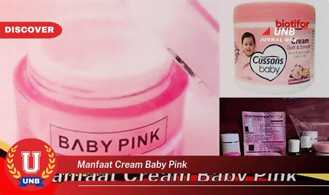Temukan 9 Manfaat Cream Baby Pink untuk Kulit Wajah Cerah dan Sehat Temukan 9 Manfaat Cream Baby Pink untuk Kulit Wajah Cerah dan Sehat