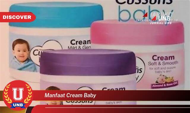 Temukan 8 Manfaat manfaat cream baby yang Jarang Diketahui