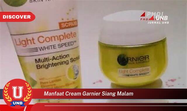 Temukan 9 Manfaat Cream Garnier Siang Malam untuk Kulit Wajahmu Temukan 9 Manfaat Cream Garnier Siang Malam untuk Kulit Wajahmu