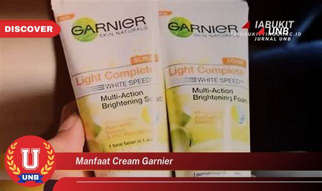 Temukan 9 Manfaat manfaat cream garnier yang Jarang Diketahui