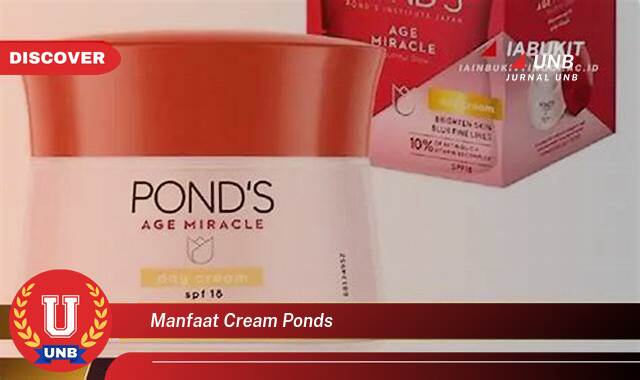 Inilah 8 Manfaat manfaat cream ponds yang Bikin Kamu Penasaran