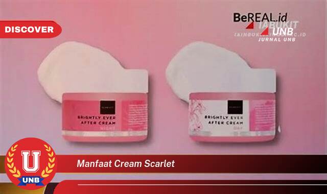 Temukan 9 Manfaat Cream Scarlet untuk Kulit Wajah Anda