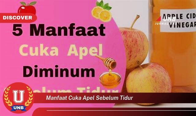 Temukan 8 Manfaat Cuka Apel Sebelum Tidur untuk Kesehatan Anda Temukan 8 Manfaat Cuka Apel Sebelum Tidur untuk Kesehatan Anda