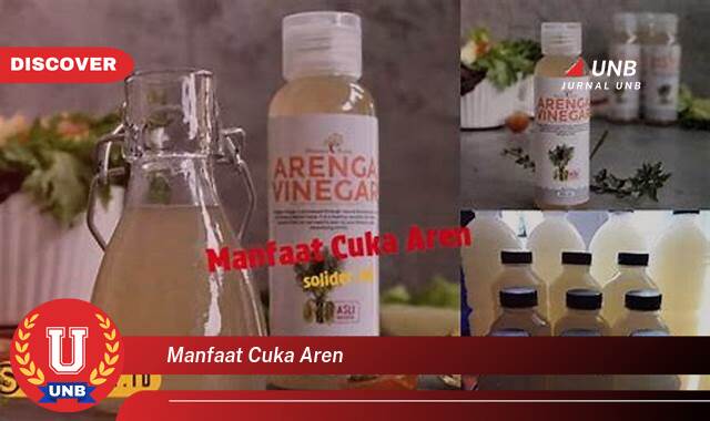Ketahui 8 Manfaat manfaat cuka aren yang Wajib Kamu Intip