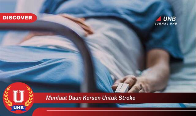 Temukan 8 Manfaat Daun Kersen untuk Stroke, Panduan Lengkap dan Terkini