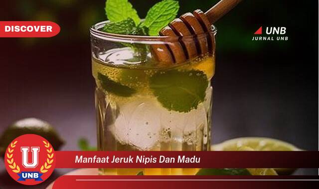 Temukan 9 Manfaat Jeruk Nipis dan Madu untuk Kesehatan dan Kecantikan Anda Temukan 9 Manfaat Jeruk Nipis dan Madu untuk Kesehatan dan Kecantikan Anda