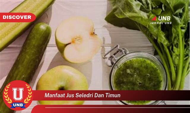 Temukan 10 Manfaat Jus Seledri dan Timun untuk Kesehatan dan Kecantikan Anda