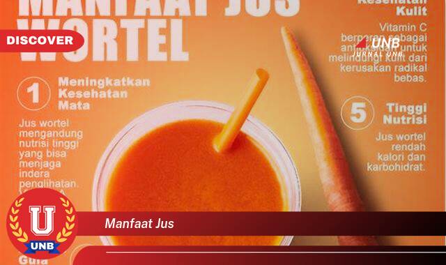 Temukan 9 Manfaat Jus Buah dan Sayur untuk Kesehatan Tubuh Anda