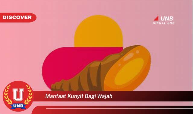 10 Manfaat manfaat kunyit bagi wajah yang tidak Semua Orang Tau