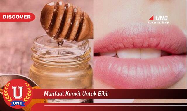 Ketahui 9 Manfaat manfaat kunyit untuk bibir yang Wajib Kamu Intip