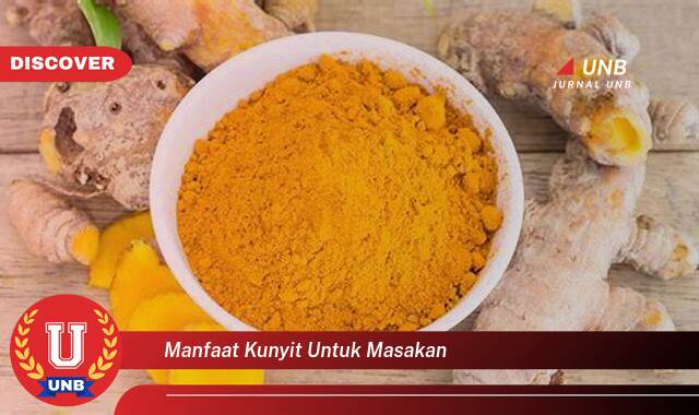 Inilah 9 Manfaat manfaat kunyit untuk masakan yang Jarang Diketahui
