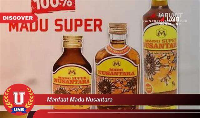 Temukan 9 Manfaat Madu Nusantara untuk Kesehatan dan Kecantikan Anda