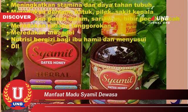 Inilah 10 Manfaat manfaat madu syamil dewasa yang Jarang Diketahui