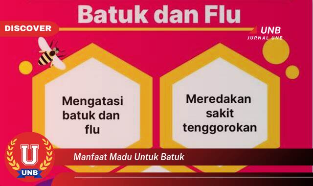 Temukan 8 Manfaat Madu untuk Batuk, Redakan Batuk Secara Alami dan Efektif