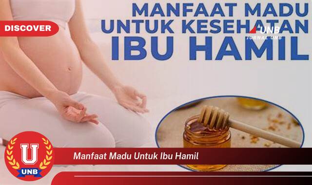 Temukan 9 Manfaat Madu untuk Ibu Hamil, Meningkatkan Imunitas dan Kesehatan Bayi Temukan 9 Manfaat Madu untuk Ibu Hamil, Meningkatkan Imunitas dan Kesehatan Bayi