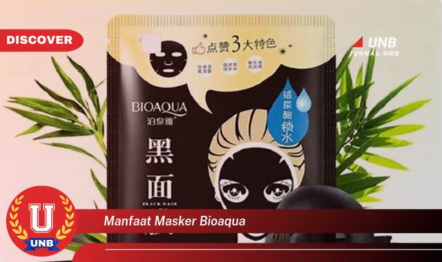Temukan 8 Manfaat Masker Bioaqua untuk Kulit Wajahmu yang Bercahaya Temukan 8 Manfaat Masker Bioaqua untuk Kulit Wajahmu yang Bercahaya