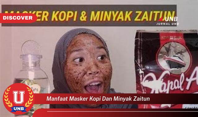8 Manfaat masker kopi dan minyak zaitun yang Wajib kamu ketahui