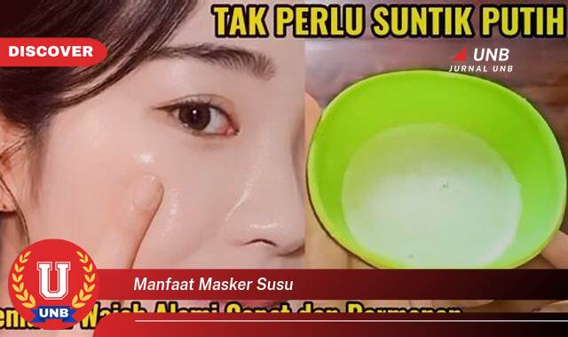 Temukan 8 Manfaat manfaat masker susu yang Bikin Kamu Penasaran