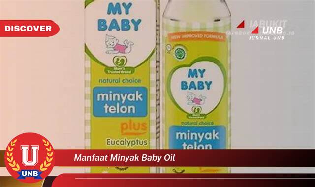 Temukan 10 Manfaat manfaat minyak baby oil yang tidak Semua Orang Tau