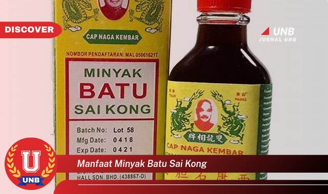 Temukan 9 Manfaat manfaat minyak batu sai kong yang Bikin Kamu Penasaran
