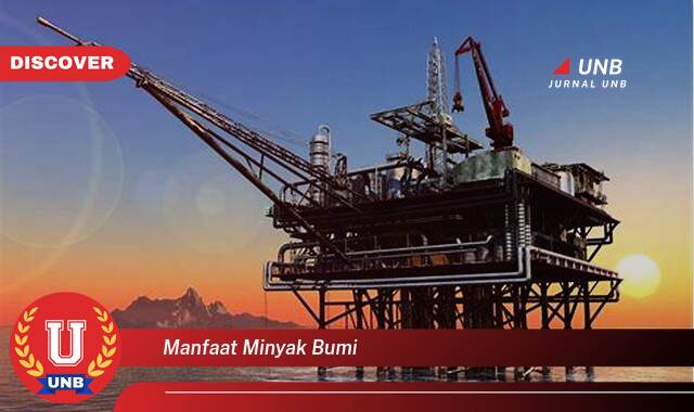 Temukan 10 Manfaat Minyak Bumi yang Luar Biasa bagi Kehidupan Kita Temukan 10 Manfaat Minyak Bumi yang Luar Biasa bagi Kehidupan Kita