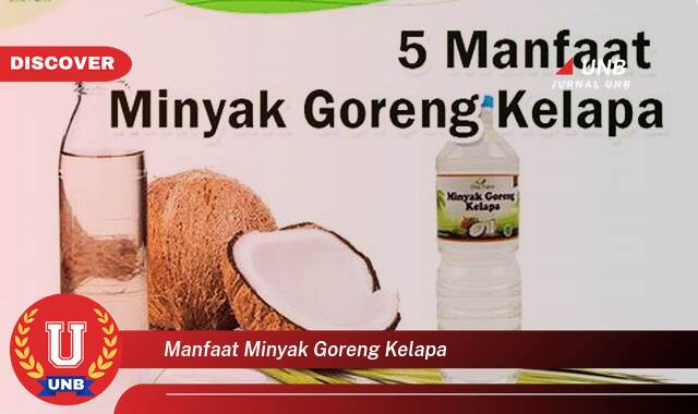 Temukan 9 Manfaat manfaat minyak goreng kelapa yang Jarang Diketahui