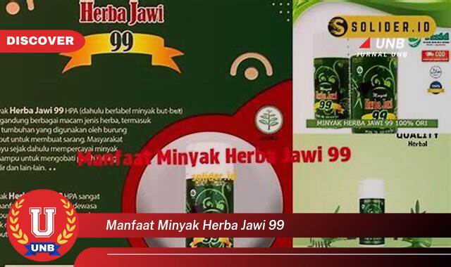 Ketahui 10 Manfaat manfaat minyak herba jawi 99 yang Wajib kamu ketahui