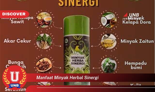 Temukan 10 Manfaat Minyak Herbal Sinergi untuk Kesehatan dan Kecantikan Anda