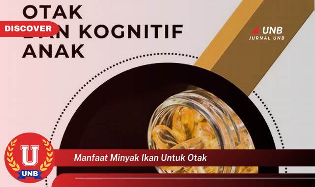 Inilah 9 Manfaat manfaat minyak ikan untuk otak yang tidak Semua Orang Tau